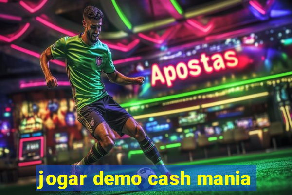 jogar demo cash mania